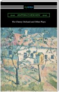 The Cherry Orchard and Other Plays