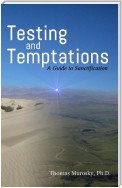 Testing and Temptations
