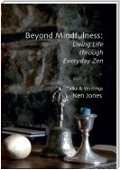 Beyond Mindfulness