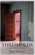 Thresholds and Other Poems