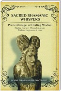 Sacred Shamanic Whispers