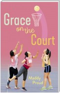 Grace on the Court