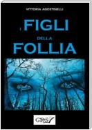 I figli della follia