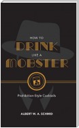 How to Drink Like a Mobster
