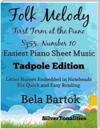 Folk Melody First Term at the Piano Sz53 Number 10 Easiest Piano Sheet Music