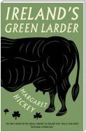 Ireland’s Green Larder