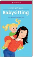 A Smart Girl's Guide: Babysitting