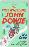 The Freewheeling John Dowie
