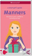 A Smart Girl's Guide: Manners (Revised)