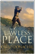 A Lawless Place