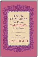 Four Comedies by Pedro Calderón de la Barca
