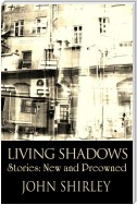 Living Shadows
