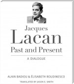 Jacques Lacan, Past and Present