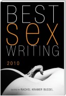 Best Sex Writing 2010