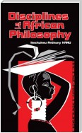 Disciplines of African Philosophy