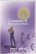 L'anonima M. Storia di una donna