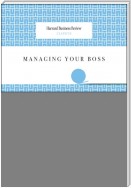 Managing Your Boss