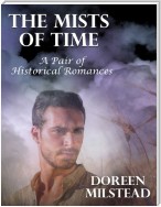 The Mists of Time: A Pair of Historical Romances