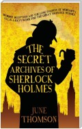 The Secret Archives of Sherlock Holmes