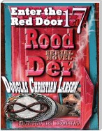 Rood Der: 17: Enter the Red Door