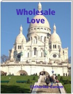Wholesale Love