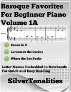 Baroque Favorites for Beginner Piano Volume 1 A
