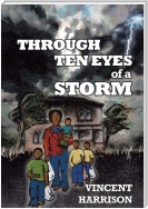 Through Ten Eyes of a Storm