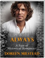 Always: A Pair of Historical Romances