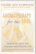 Aromatherapy for the Soul