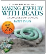 Costume Jewelry Making & Making Jewelry With Beads : A Complete & Step by Step Guide