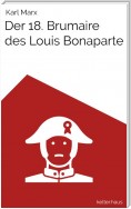 Der 18. Brumaire des Louis Bonaparte