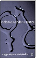 Violence, Gender and Justice