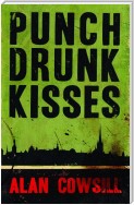 Punch Drunk Kisses