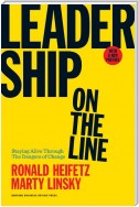 Leadership on the Line, With a New Preface