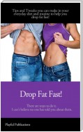 Drop Fat Fast!