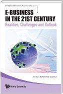 E-business In The 21st Century: Realities, Challenges And Outlook