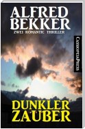 Dunkler Zauber: Zwei Romantic Thriller