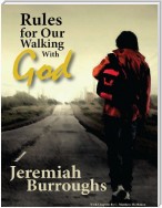 Rules for Our Walking With God
