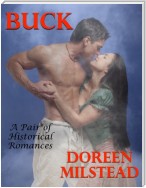 Buck: A Pair of Historical Romances
