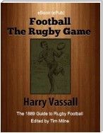 Football: The Rugby Game