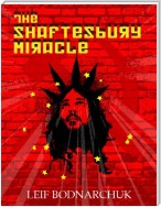 The Shaftesbury Miracle