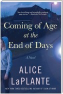 Coming of Age at the End of Days