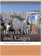 Beyond Walls and Cages