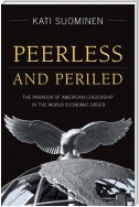 Peerless and Periled