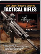 Gun Digest Buyer's Guide to Tactical Rifles