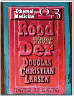 Rood Der: 03: Ethereal Medicine