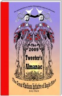 The 2009 Tweeter's Almanac First Edition: The Great #Indiana Initiative of Aught Nine