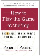 How to Play the Game at the Top