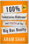 100% Commission Brokerage and Death of the Big Box Realty