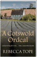 A Cotswold Ordeal